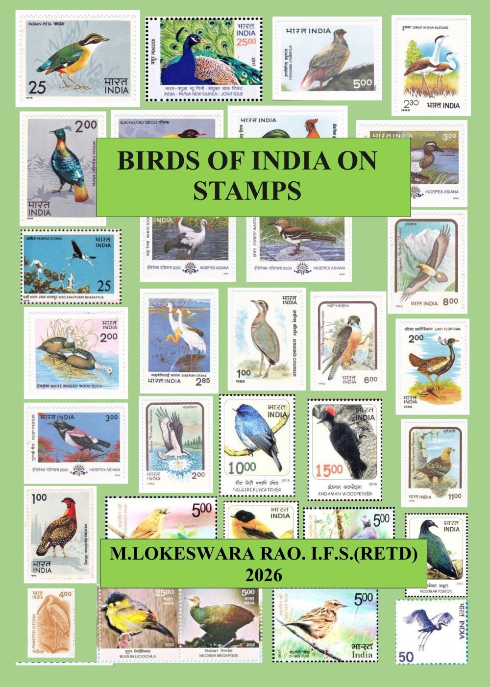 ‘Birds of India on Stamps’ written by M Lokeswara Rao IFS (Retd)
